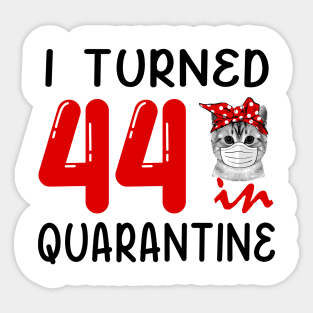 I Turned 44 In Quarantine Funny Cat Facemask Sticker